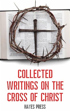 Cover Collected Writings On ... The Cross of Christ (eBook, ePUB)