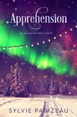 Apprehension (Incandescent Series, #2) (eBook, ePUB)
