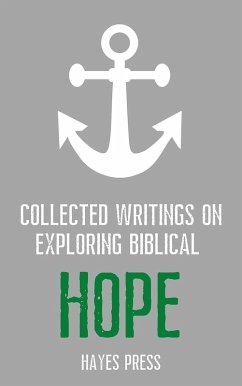 Cover Collected Writings On ... Exploring Biblical Hope (eBook, ePUB)