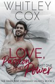 Love, Passion and Power: Part 1 (The Dark and Damaged Hearts Series, #1) (eBook, ePUB)