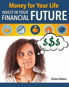 Money for Your Life: Invest in Your Financial Future - Dakers, Diane
