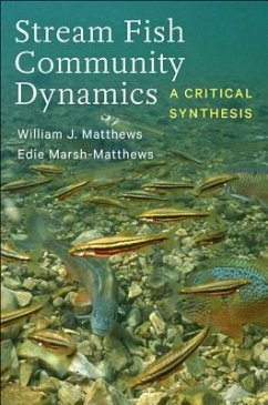 Stream Fish Community Dynamics - Matthews, William J; Marsh-Matthews, Edie