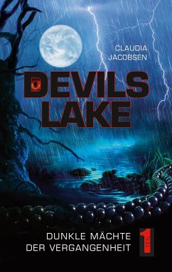 Devils Lake - Dunkle Mächte der Vergangenheit - Jacobsen, Claudia