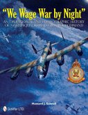 "We Wage War by Night": An Operational and Photographic History of No.622 Squadron RAF Bomber Command