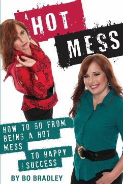 A Hot Mess - Bradley, Bo