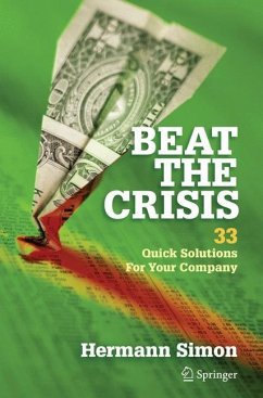 Beat the Crisis: 33 Quick Solutions for Your Company - Simon, Hermann