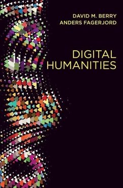 Digital Humanities - Berry, David M.;Fagerjord, Anders