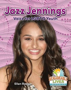 Jazz Jennings: Voice for LGBTQ Youth - Rodger, Ellen