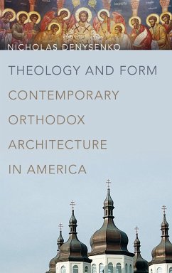 Theology and Form - Denysenko, Nicholas