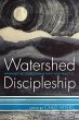 Watershed Discipleship - Bild 1