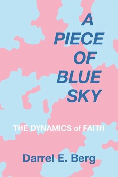 A Piece of Blue Sky - Berg, Darrel E.