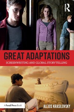 Great Adaptations: Screenwriting and Global Storytelling - Krasilovsky, Alexis