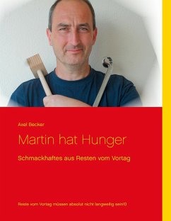 Martin hat Hunger - Becker, Axel
