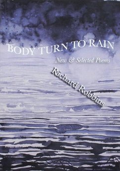 Body Turn to Rain - Robbins, Richard