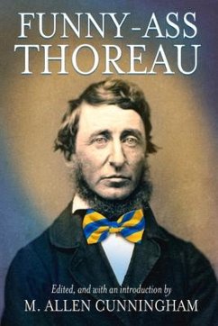Funny-Ass Thoreau - Thoreau, Henry David