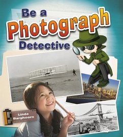 Be a Photograph Detective - Barghoorn, Linda