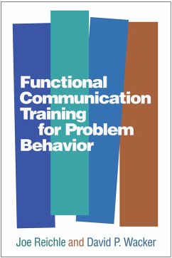 Functional Communication Training for Problem Behavior - Reichle, Joe; Wacker, David P