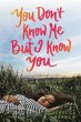 You Don't Know Me But I Know You - Bild 1