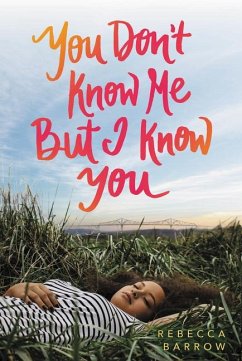 You Don't Know Me But I Know You - Barrow, Rebecca