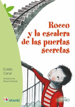 Rocco y la escalera de las puertas secretas - Ferrándiz Rueda, Elena; Canal, Eulàlia