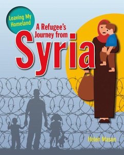 A Refugee's Journey from Syria - Mason, Helen