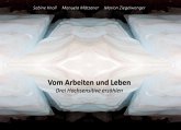 Vom Arbeiten und Leben
