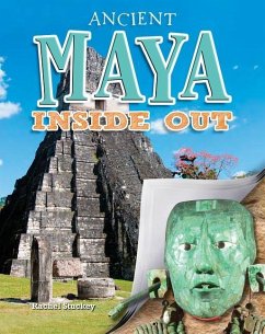 Ancient Maya Inside Out - Stuckey, Rachel