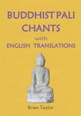BUDDHIST PALI CHANTS with ENGLISH TRANSLATIONS