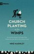 Church Planting Is for Wimps - Bild 1