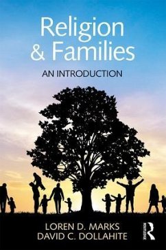 Religion and Families - Marks, Loren D; Dollahite, David C