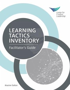 Learning Tactics Inventory: Facilitator's Guide - Dalton, Maxine