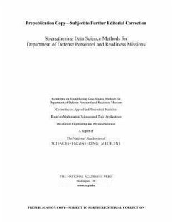 Strengthening Data Science Methods for Department of Defense Personnel and Readiness Missions - National Academies of Sciences Engineering and Medicine; Division on Engineering and Physical Sciences; Board on Mathematical Sciences and Their Applications; Committee on Applied and Theoretical Statistics; Committee on Strengthening Data Science Methods for Department of Defense Personnel and Readiness Missions