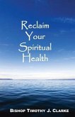 Reclaim Your Spiritual Health