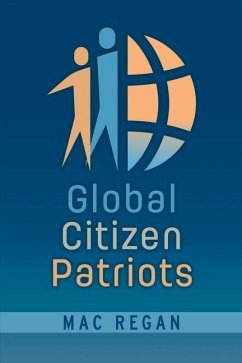 Global Citizen Patriots: Volume 1 - Regan, Mac