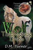 Thanksgiving Moon (Wolf, #9) (eBook, ePUB)