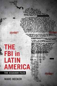 The FBI in Latin America - Becker, Marc