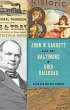 John W. Garrett and the Baltimore and... - Bild 1