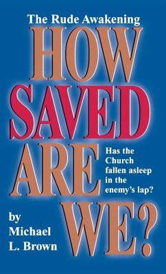 How Saved Are We? - Brown, Michael L
