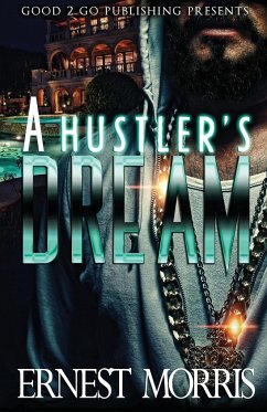 A Hustler's Dream - Morris, Ernest
