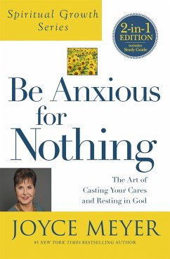 Be Anxious for Nothing (Spiritual Growth Series) - Meyer, Joyce