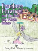 Penelope Pinwheel and the Pink and Purple Palace