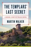 The Templars' Last Secret: A Bruno, Chief of Police Novel