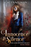 Innocence and Silence (The Lord Jester's Legacy, #3) (eBook, ePUB)