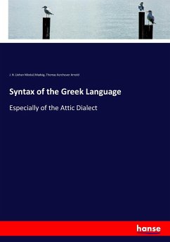 Syntax of the Greek Language - Madvig, Johan N.;Arnold, Thomas Kerchever