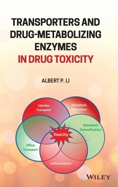 Transporters and Drug-Metabolizing Enzymes in Drug Toxicity - Li, Albert P.