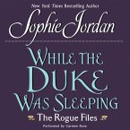 While the Duke Was Sleeping: The Rogue Files