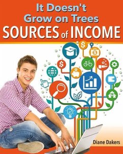 It Doesn't Grow on Trees: Sources of Income - Dakers, Diane