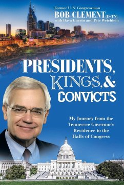 Presidents, Kings, and Convicts - Clement, Bob; Guerin, Dava; Weichlein, Pete