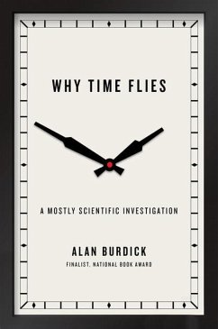 WHY TIME FLIES - Burdick, Alan