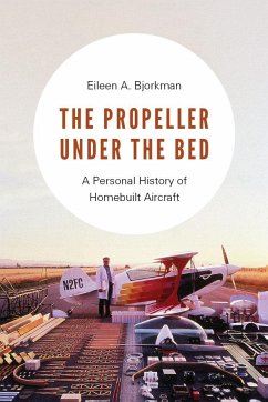 The Propeller Under the Bed - Bjorkman, Eileen A